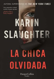 la chica olvidada-karin slaughter-9788491398608