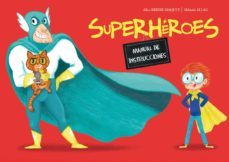 superheroes. manual de instrucciones-9788491450108