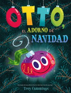 otto, el adorno de navidad-troy cummings-9788491457008