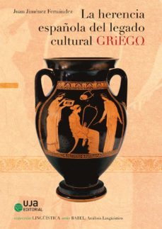 la herencia española del legado cultural griego (ebook)-juan jimenez fernandez-9788491592808