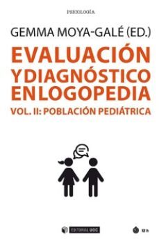 evaluacion y diagnostico en logopedia (vol. ii). poblacion pediat rica-9788491806608