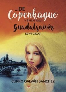... de copenhague y brisas del guadalquivir. es mi cielo (ebook)-9788491830108