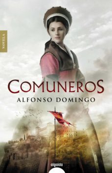 comuneros (ebook)-alfonso domingo-9788491897408