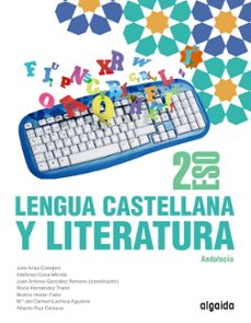 lengua castellana y literatura 2º eso proyecto algaida lomloe andalucia-9788491898108
