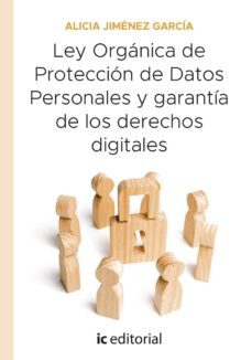 (i.b.d.) ley organica de proteccion de datos personales y garantia de los derechos digitales-alicia jimenez garcia-9788491985808