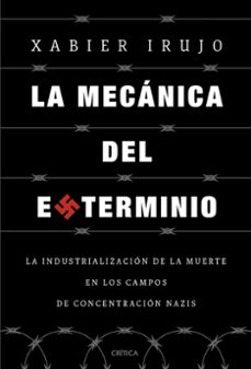 la mecanica del exterminio-xabier irujo-9788491997108