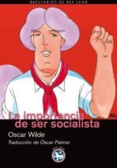 la importancia de ser socialista-oscar wilde-9788492403608