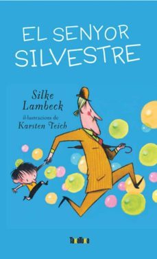 el senyor silvestre-silke lambeck-karsten teich-9788492696208