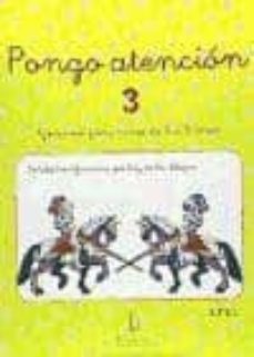 pongo atencin 3 : ejercicios de atencin para nios de 6 a 8 aos-9788492785308