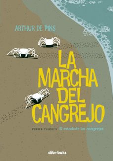 la marcha del cangrejo.vol. 1: el estado de los cangrejos-arthur de pins-9788492902408
