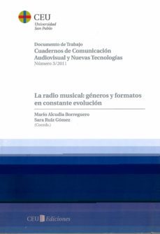 la radio musical: generos y formatos en constante evolucion-mario alcudia borreguero-9788492989508