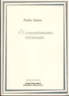 el consentimiento informado, historia, teoria y practica-pablo simon-9788493091408