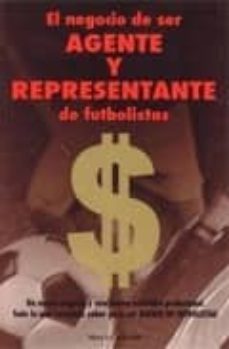 el negocio de ser agente y representante de futbolistas-9788493498108