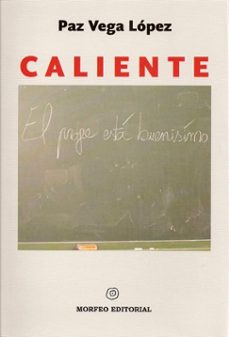 caliente-antonio galvez alcaide-9788493523008