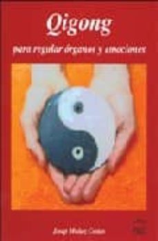 qigong: para regular organos y emociones-josep muñoz costas-9788493588908
