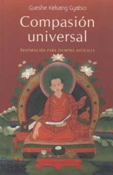 compasion universal: inspiracion para tiempos dificiles-9788493704308