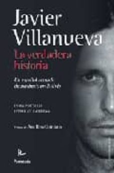 javier villanueva. la verdadera historia: un español acusado de a sesinato en bolivia-9788493713508