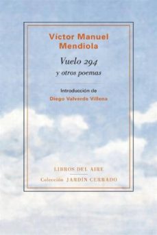 vuelo 294 y otros poemas-victor manuel mendiola-9788493770808