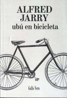 ubu en bicicleta-alfred jarry-9788493856908