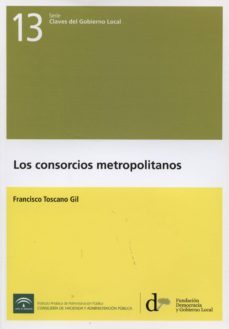 los consorcios metropolitanos-francisco toscano gil-9788493914608