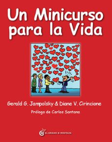 un minicurso para la vida-gerald g. jampolsky-9788494021008