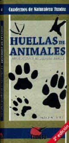 huellas de animales: introduccion a las especies ibericas-9788494044908