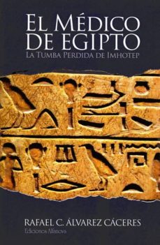 el medico de egipto-rafael alvarez caceres-9788494048708