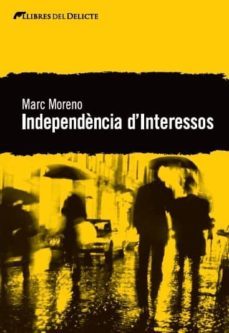 independencia d interessos-marc moreno-9788494106408