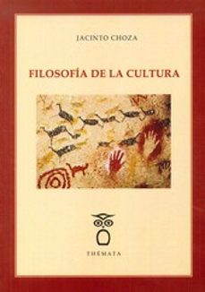 filosofia de la cultura-jacinto choza-9788494123108