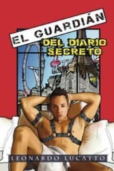 el guardian del diario secreto-leonardo lucatto-9788494222108