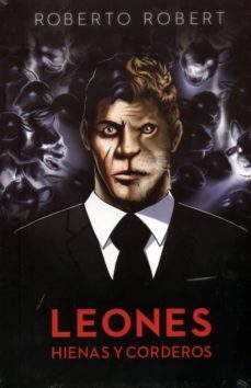 leones, hienas y corderos-roberto robert gari-9788494230608