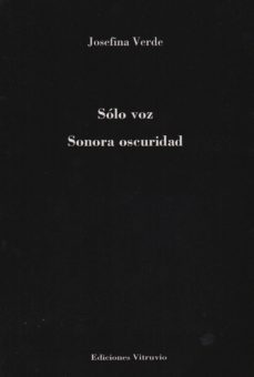 solo voz y sonora oscuridad-9788494357008