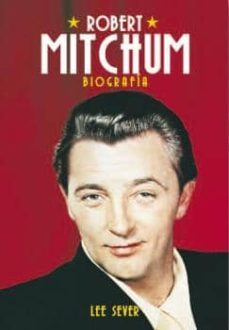 robert mitchum: biografia-lee sever-9788494376108