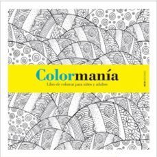 colormania: libro de colorear para niños y adultos-9788494528408