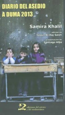 diario de asedio a duma, 2013-samira khalil-9788494656408