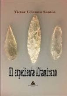 el expediente altamirano-victor celemin santos-9788494681608