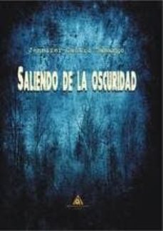saliendo de la oscuridad-jennifer castro tamargo-9788494725708