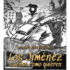 los jimenez sueñan como quieren-roberto ruiz cespedes-9788494783708