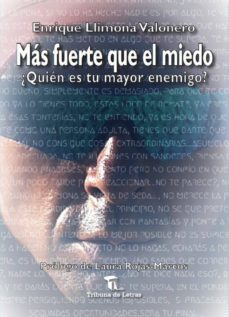 mas fuerte que el miedo: ¿quien es tu mayor enemigo?-enrique llimona valonero-miguel vazquez-9788494922008