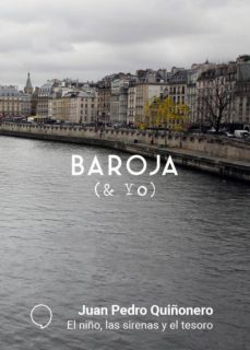 baroja y yo: el niño, las sirenas y el tesoro-9788494969508