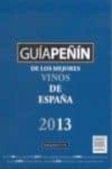 guia peñin de los mejores vinos de españa 2013-9788495203908