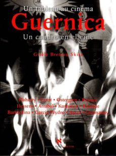 guernica: un cuadro en el cine-gisele breteau-9788495453808