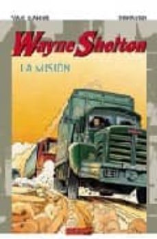 wayne shelton 1: la mision-jean van hamme-9788496121508