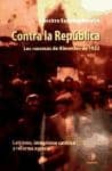 contra la republica-francisco espinosa maestre-9788496178908