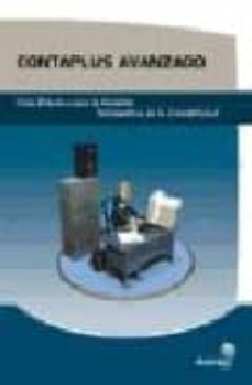 contaplus avanzado: guia practica para la gestion informatica de la contabilidad-9788496256408