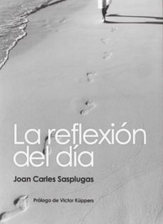 reflexion del dia, la-joan carles sasplugas-9788496516908