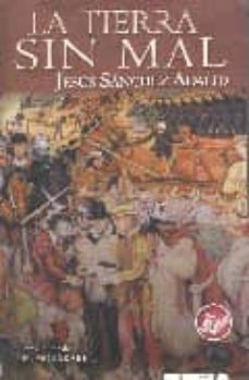 la tierra sin mal-jesus sanchez adalid-9788496546608