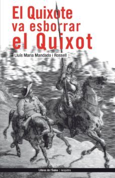el quixote va esborrar el quixot-lluis m. mandado-9788496563308