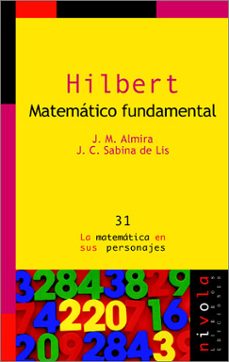 hilbert : matematico fundamental-j.m. almira-j. c. sabina de lis-9788496566408