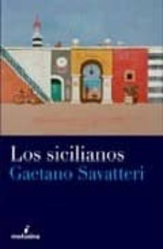 los sicilianos-gaetano savatteri-9788496614208